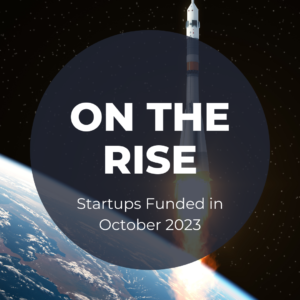 On the rise Startups Funded in October 2023