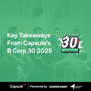 Capsule’s B Corp 30 2025 Panel: In Conversation
